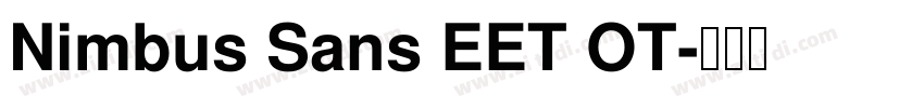 Nimbus Sans EET OT字体转换 Nimbus Sans EET OT字体转换